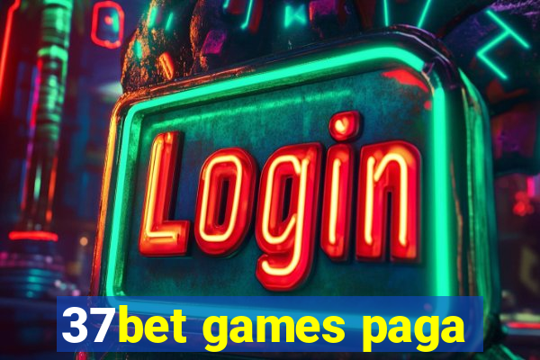 37bet games paga